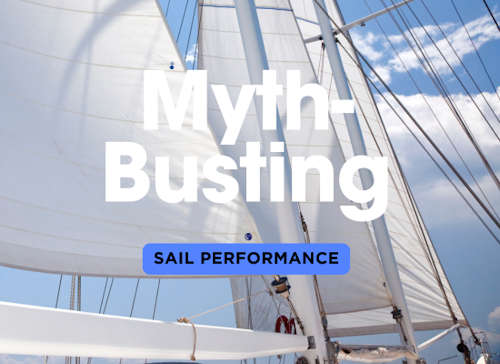 Myth-Busting: Sail Performance