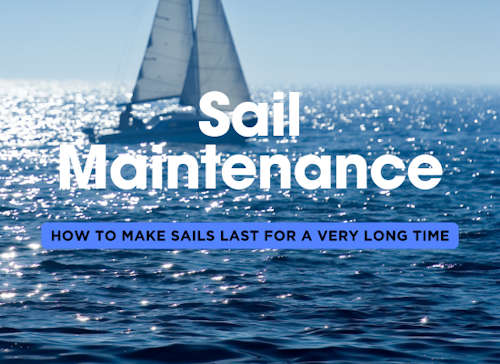 How to Make Sails Last for a Very Long Time