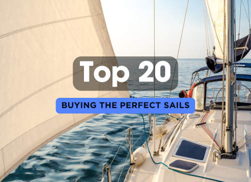 Top 20 Tips for Buying the Perfect Sails