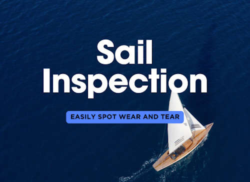 How to Spot Wear and Tear on Your Sails: A Visual Guide